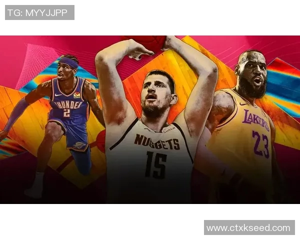 体育画报发布NBA球员排名约基奇领衔SGA紧随其后詹姆斯位列第八库里与杜兰特未入榜