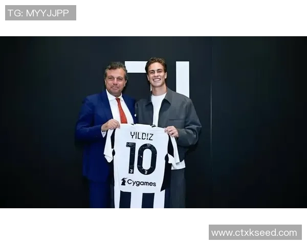 多家豪门争夺战开启尤文图斯续约伊尔迪兹年薪将涨至450万欧元