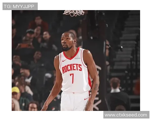 杜兰特赛季新高五次盖帽展现防守实力称赞位置选择至关重要